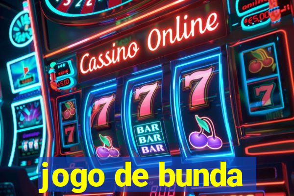 jogo de bunda